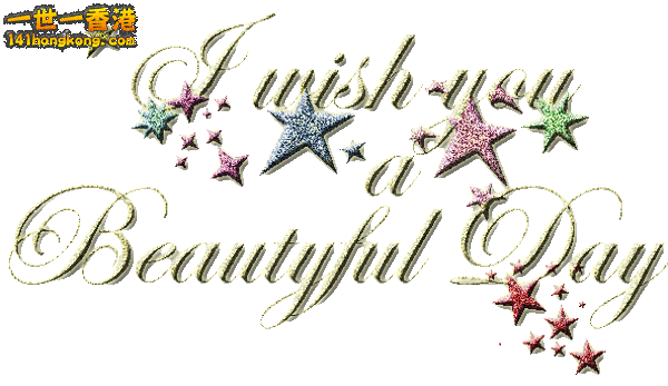 I wish you a Beautiful Day.gif