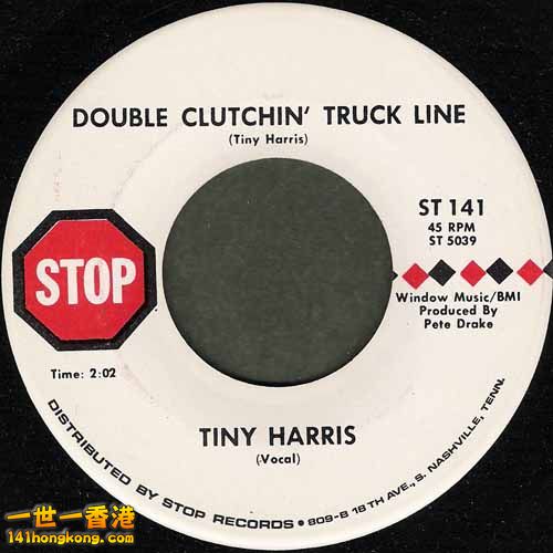 Tiny Harris_Double Clutchin\' Truck Line_Stop ST 141.jpg